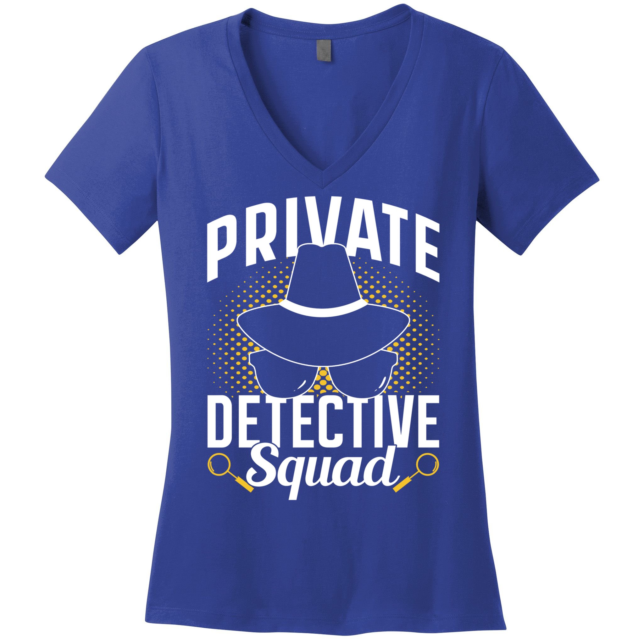 Private Detective Squad Spy Investigator Investigation Funny Gift Women's V-Neck T-Shirt