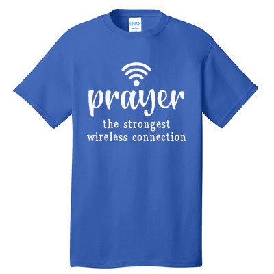 Prayer Definition Strongest Wireless Connection Tall T-Shirt