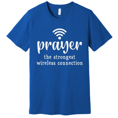 Prayer Definition Strongest Wireless Connection Premium T-Shirt