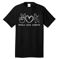 Peace, Love Karate Girl Retro Karate Girl Lover Martial Arts Tall T-Shirt