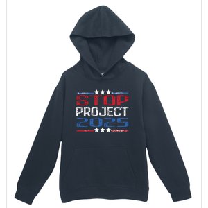 Pro Democracy Stop Project 2025 Presidential Election 2024 Urban Pullover Hoodie