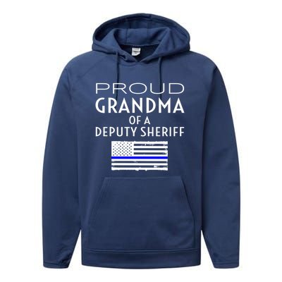 Proud Deputy Sheriff Grandma Grandmother Grandmom Granny Gift Performance Fleece Hoodie