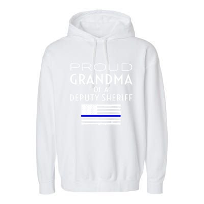 Proud Deputy Sheriff Grandma Grandmother Grandmom Granny Gift Garment-Dyed Fleece Hoodie