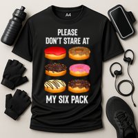 Please Dont Stare At My Six Pack Donuts Abs Six Pack Workout Cooling Performance Crew T-Shirt