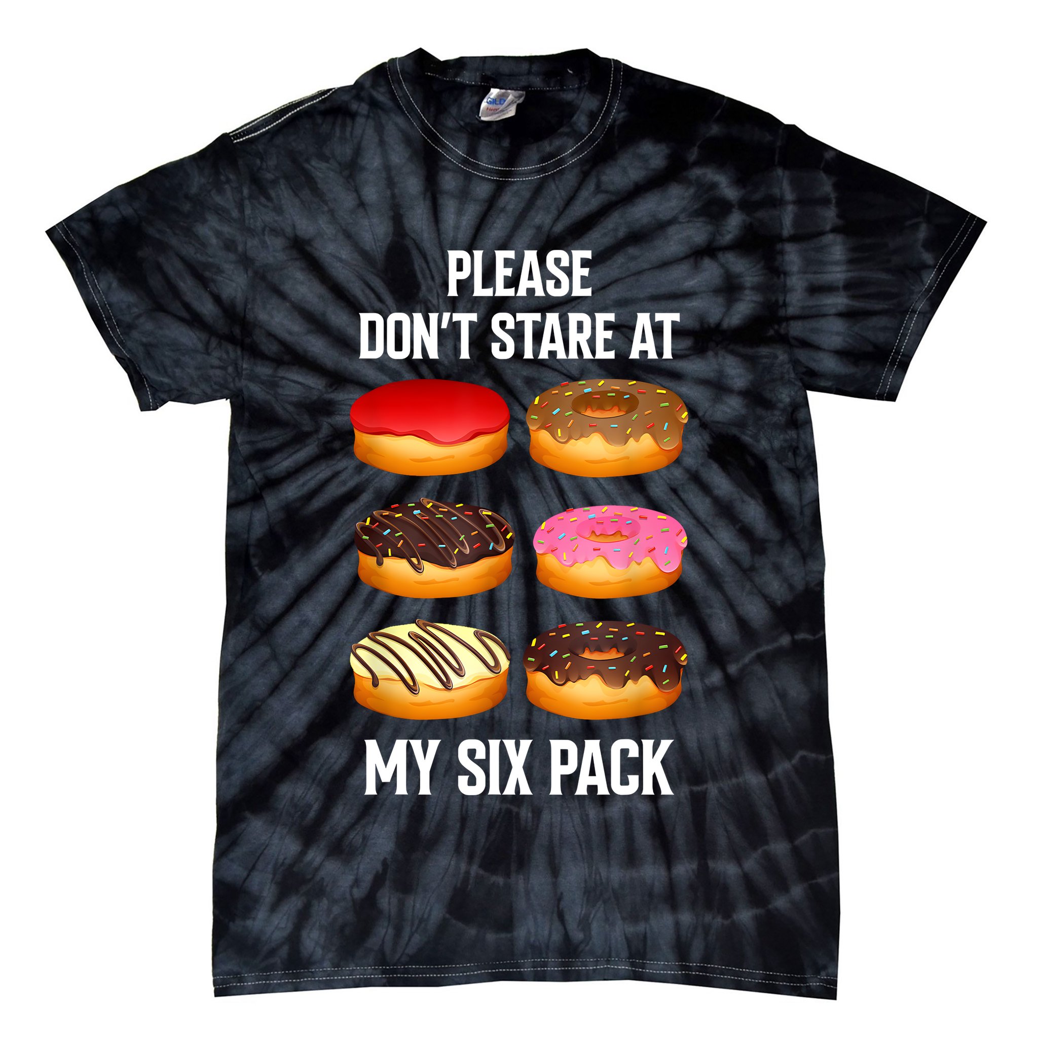 Please Dont Stare At My Six Pack Donuts Abs Six Pack Workout Tie-Dye T-Shirt