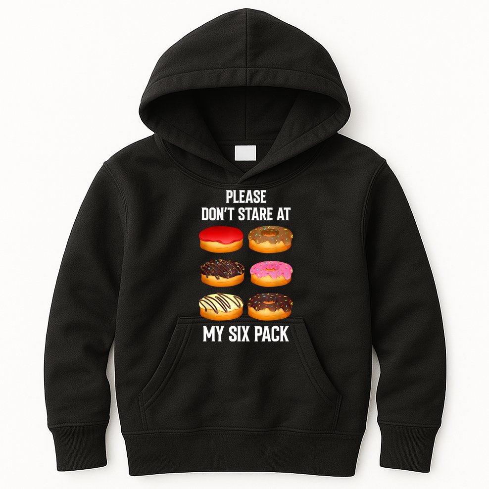 Please Dont Stare At My Six Pack Donuts Abs Six Pack Workout Kids Hoodie