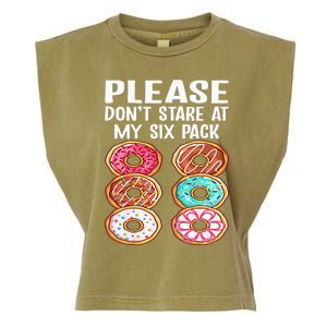 Please Dont Stare At My Six Pack Donuts Funny Workout Gym Garment-Dyed Women's Muscle Tee