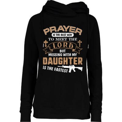 Proud Daddy Saying If You Mess With My Daughter Funny Dad Meaningful Gift Womens Funnel Neck Pullover Hood
