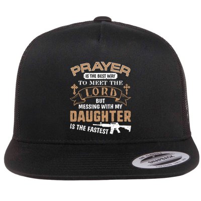 Proud Daddy Saying If You Mess With My Daughter Funny Dad Meaningful Gift Flatbill Hat