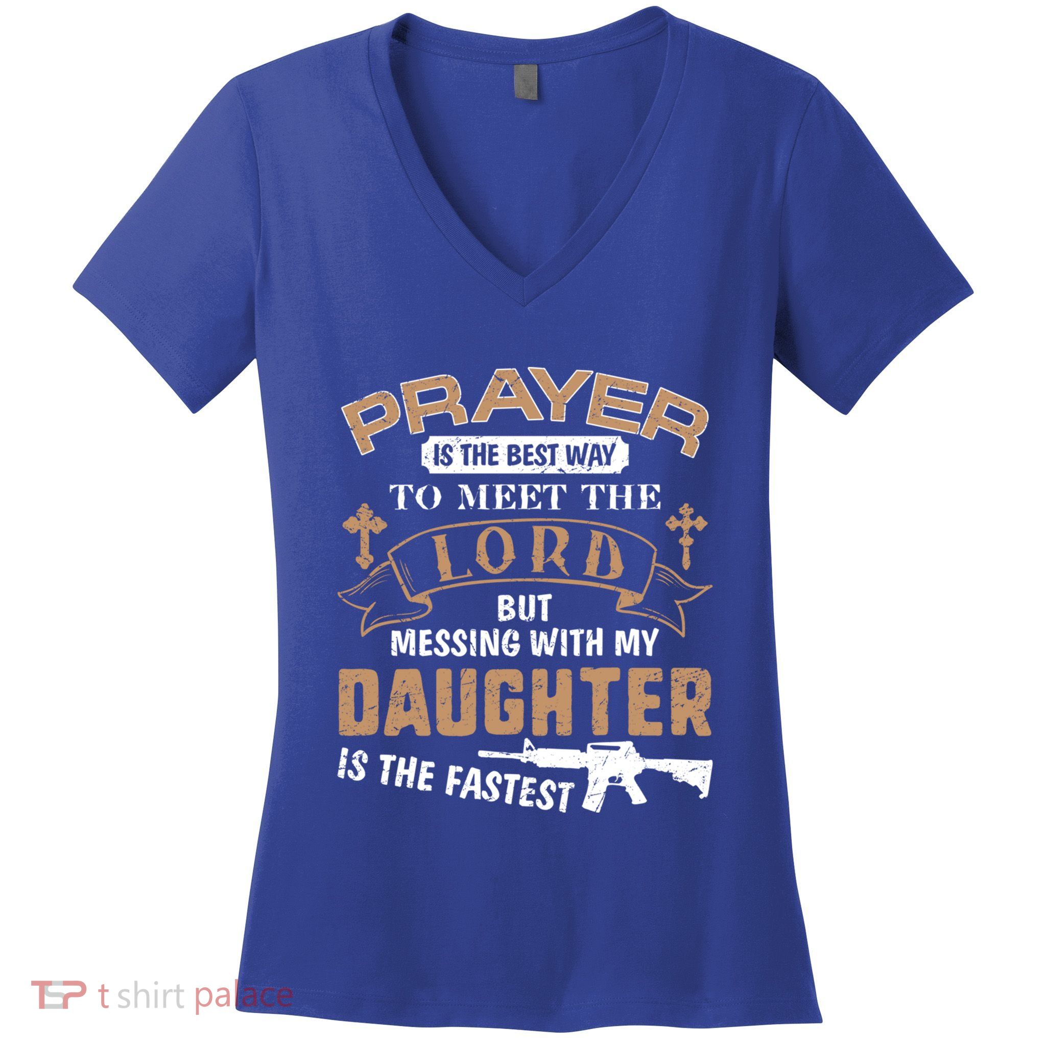Proud Daddy Saying If You Mess With My Daughter Funny Dad Meaningful Gift Women's V-Neck T-Shirt