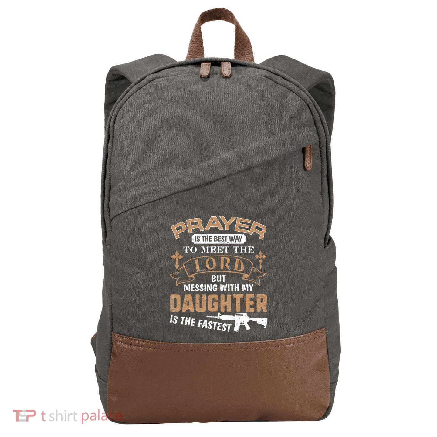 Proud Daddy Saying If You Mess With My Daughter Funny Dad Meaningful Gift Cotton Canvas Backpack