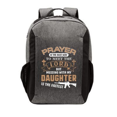 Proud Daddy Saying If You Mess With My Daughter Funny Dad Meaningful Gift Vector Backpack