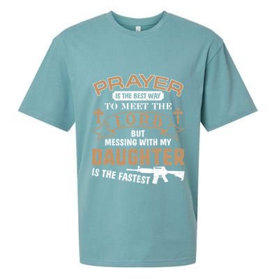 Proud Daddy Saying If You Mess With My Daughter Funny Dad Meaningful Gift Sueded Cloud Jersey T-Shirt
