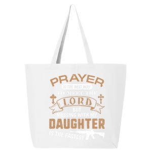 Proud Daddy Saying If You Mess With My Daughter Funny Dad Meaningful Gift 25L Jumbo Tote