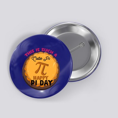 Pi Day Such A Cutie Pi Pie Math Teacher Great Gift Button
