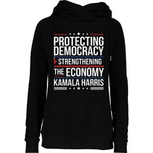 Protecting Democracy Strengthening The Economy Harris Womens Funnel Neck Pullover Hood