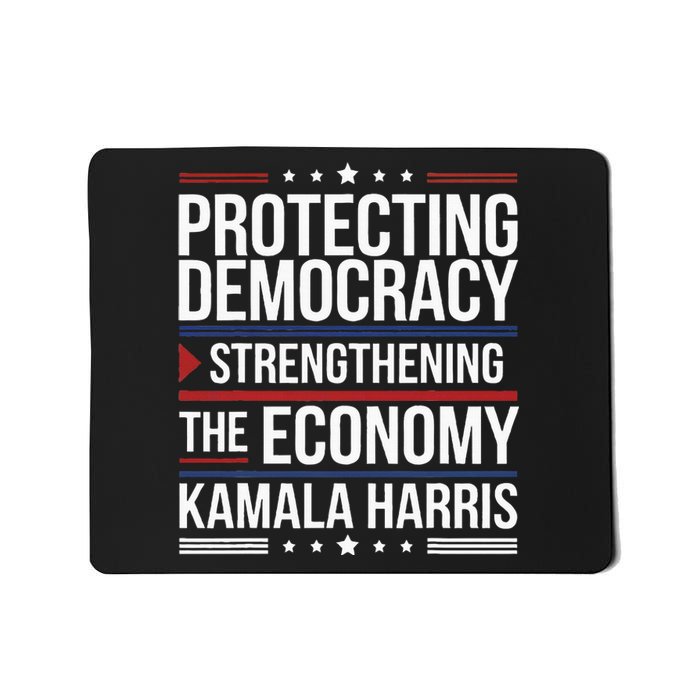 Protecting Democracy Strengthening The Economy Harris Mousepad