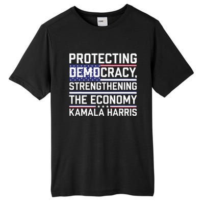 Protecting Democracy Strengthening The Economy Kamala Tall Fusion ChromaSoft Performance T-Shirt