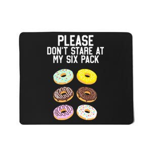 Please Don't Stare Donuts Abs Six Pack Funny Mousepad