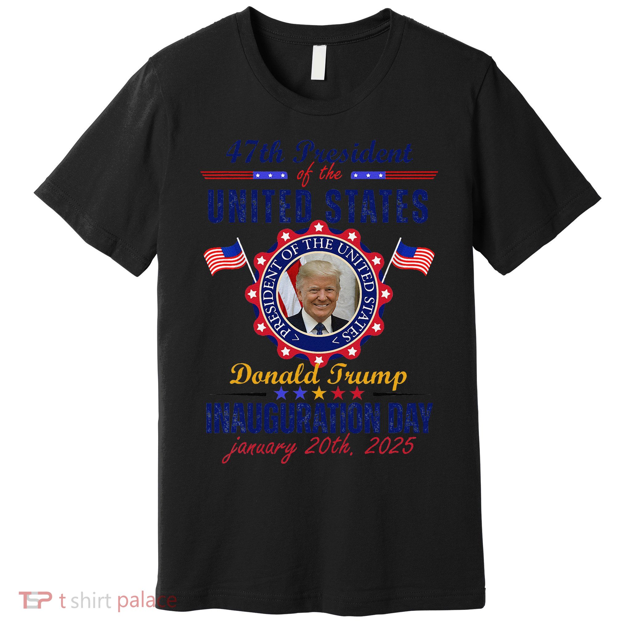 President Donald Trump Inauguration Day 2025 In United State Premium T-Shirt