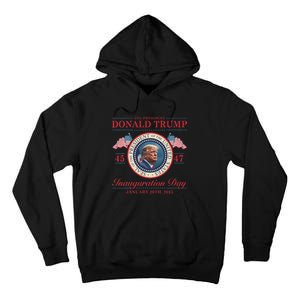 President Donald Trump Inauguration Day 2025 Memorabilia Tall Hoodie