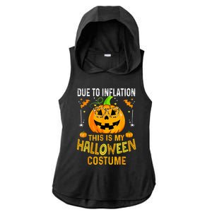 Pumpkin Due To Inflation This Is My Halloween Custome Ladies PosiCharge Tri-Blend Wicking Draft Hoodie Tank