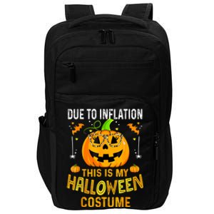 Pumpkin Due To Inflation This Is My Halloween Custome Impact Tech Backpack