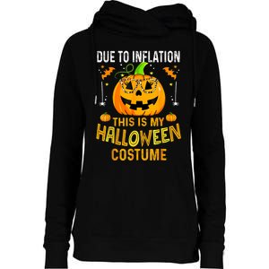 Pumpkin Due To Inflation This Is My Halloween Custome Womens Funnel Neck Pullover Hood