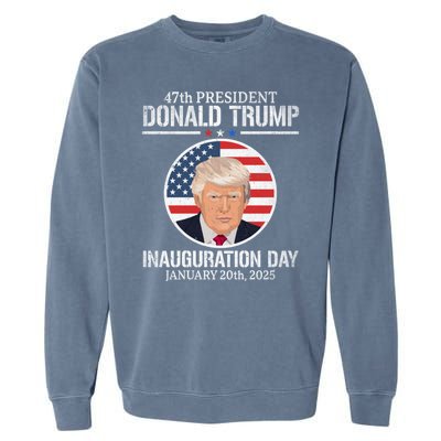 President Donald Trump Inauguration Day 2025 47th President Garment-Dyed Sweatshirt