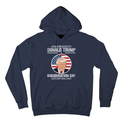 President Donald Trump Inauguration Day 2025 47th President Hoodie