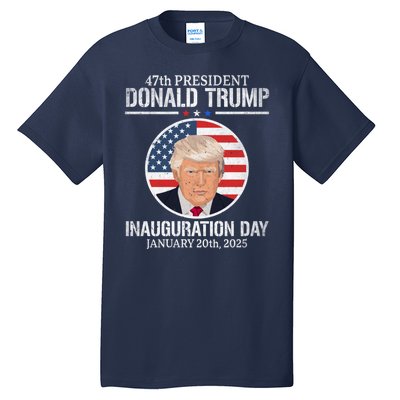 President Donald Trump Inauguration Day 2025 47th President Tall T-Shirt