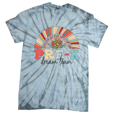 Pre-K Dream Team Rainbow Teacher Student Back To School Tie-Dye T-Shirt