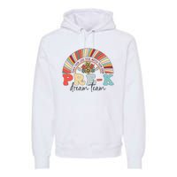 Pre-K Dream Team Rainbow Teacher Student Back To School Premium Hoodie