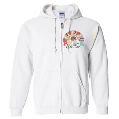 Pre-K Dream Team Rainbow Teacher Student Back To School Full Zip Hoodie