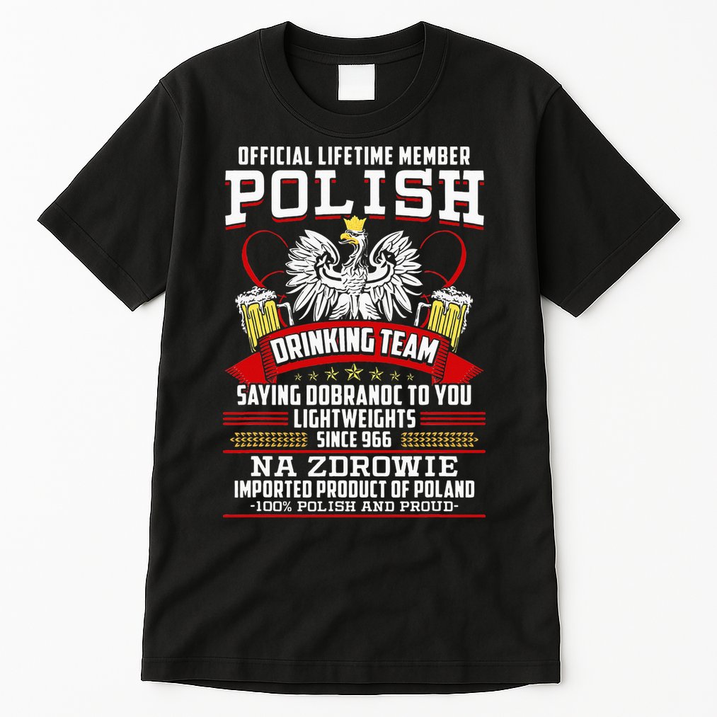 Polish Drinking Team Dobranoc Goodnight Dyngus Day Polska Tall T-Shirt