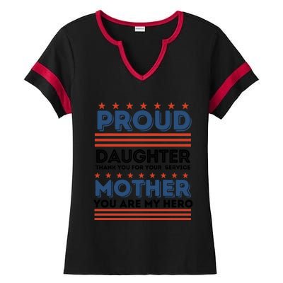 Proud Daughter Thank You For Your Service Mom Mother Funny Gift Ladies Halftime Notch Neck Tee