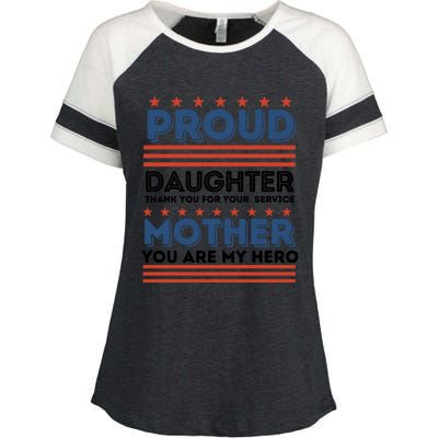 Proud Daughter Thank You For Your Service Mom Mother Funny Gift Enza Ladies Jersey Colorblock Tee