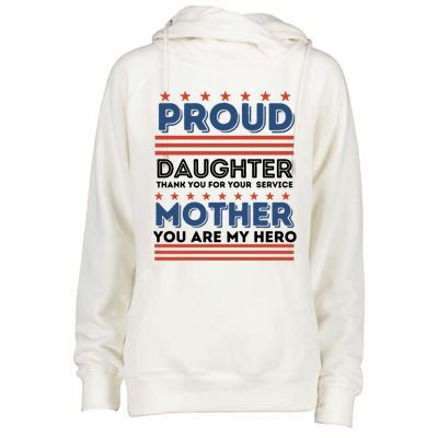 Proud Daughter Thank You For Your Service Mom Mother Funny Gift Womens Funnel Neck Pullover Hood