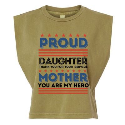 Proud Daughter Thank You For Your Service Mom Mother Funny Gift Garment-Dyed Women's Muscle Tee