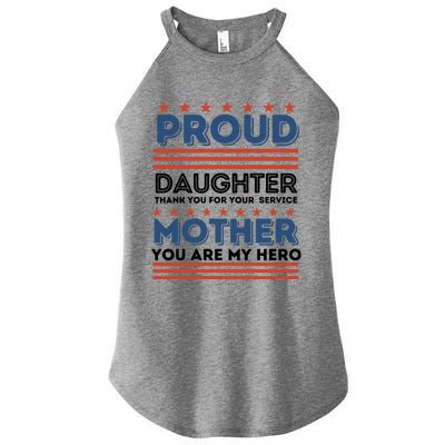 Proud Daughter Thank You For Your Service Mom Mother Funny Gift Women's Perfect Tri Rocker Tank