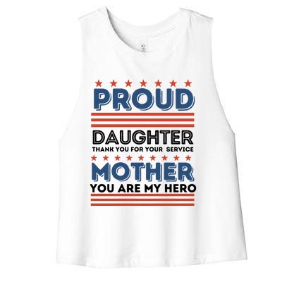 Proud Daughter Thank You For Your Service Mom Mother Funny Gift Women's Racerback Cropped Tank