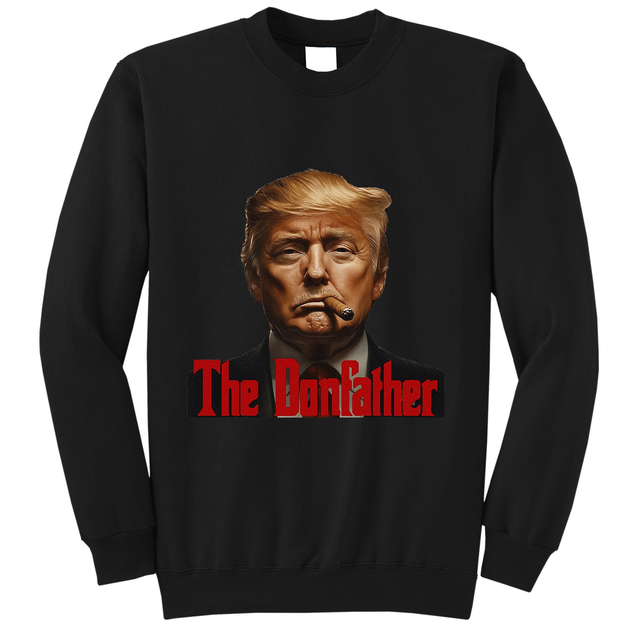President Donald Trump The Don Father Funny Sweatshirt