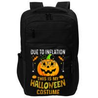 Pumpkin Due To Inflation This Is My Halloween Custome Impact Tech Backpack