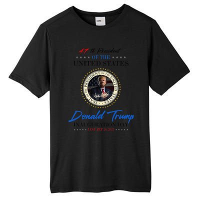 President Donald Trump Inauguration Day 2025 Memorabilia Tall Fusion ChromaSoft Performance T-Shirt