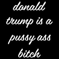 Puggymama21 Donald Trump Is A Pussy Ass Bitch Cooling Performance Crew T-Shirt