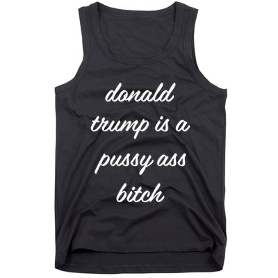 Puggymama21 Donald Trump Is A Pussy Ass Bitch Tank Top
