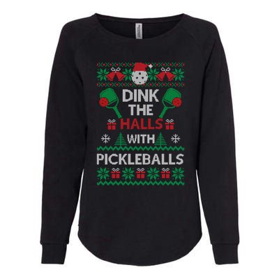 Pickleball Dink The Halls Ugly Christmas Pickleball Gift Womens California Wash Sweatshirt