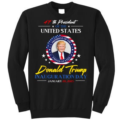 President Donald Trump Inauguration Day 2025 47th President Sweatshirt