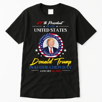 President Donald Trump Inauguration Day 2025 47th President Tall T-Shirt