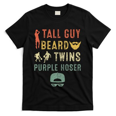 Perfect Dude Tall Guy Beard Twins Purple Hoser T-Shirt